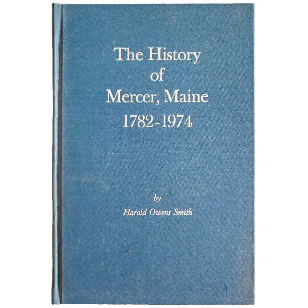 1977 History Of Mercer Maine 1782-1974 1st Edition HC Harold Owens Smith E67 - Picture 2 of 7